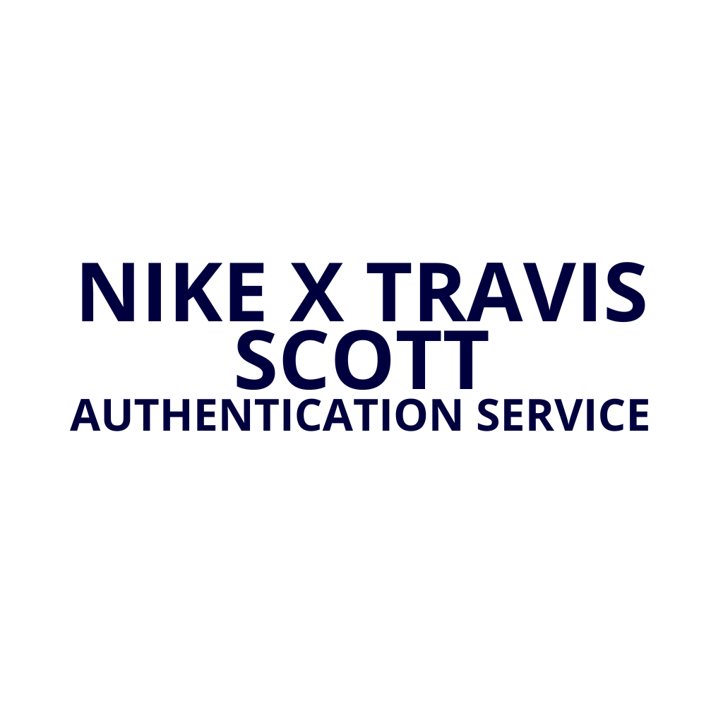 Nike x Travis Scott Authentication Service